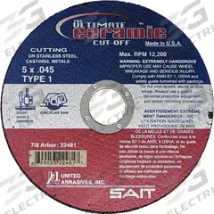 SAIT Abrasive Cutting Wheel: Type 1, 5" x 0.045" x 7/8", Ceramic, 60 Grit, The Ultimate Ceramic (MPN 22481). Key specifications — Series: The Ultimate Ceramic; Brand: UNITED ABRASIVES-SAIT.