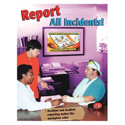 SAFETYPOSTER.COM Safety Poster: 22 in x 17 in Nominal Sign Size, No Protective Coating, Write on Surface - Report All Incidents Posters