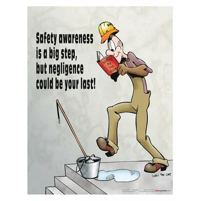 SAFETYPOSTER.COM Safety Poster: 22 in x 17 in Nominal Sign Size, No Protective Coating, Write on Surface - Safety Awareness is A Big Step, But Negligence Could Be Your Last Posters