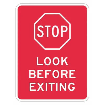 LYLE Driver Safety Reminders "Traffic Sign" : Aluminum, Mounting Holes Sign Mounting - Stop Look Before Exiting Signs