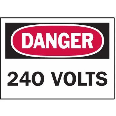 BRADY Label: Polyester, Adhesive Sign Mounting, 3 1/2 in x 5 in Nominal Sign Size - Danger: 240 Volts Signs