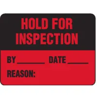 Hold for Inspection Label: Hold for Inspection (By / Date / Reason), 1 1/2 in x 2 in, Red, 500 PK (MPN BT320)