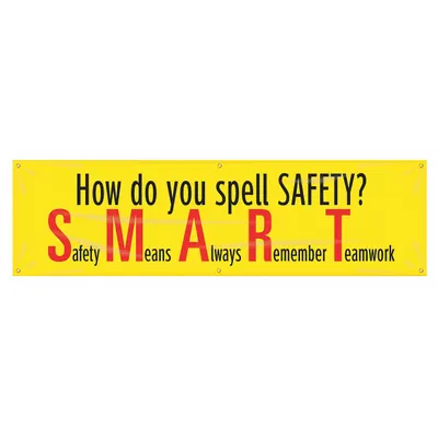 ACCUFORM Safety Banner: Poly Sheeting, 28 in x 96 in Nominal Sign Size, Indoor/Outdoor - How Do You Spell Safety Smart Banners
