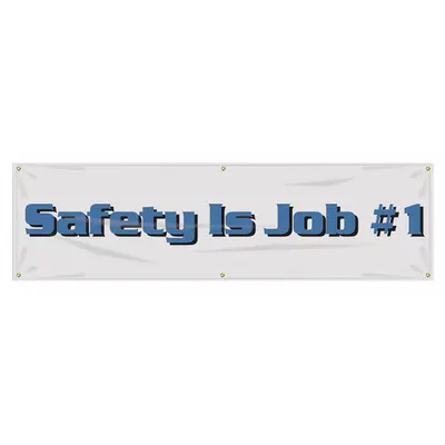 ACCUFORM Safety Banner: Poly Sheeting, 28 in x 96 in Nominal Sign Size, Indoor/Outdoor - Safety Is Job #1 Banners