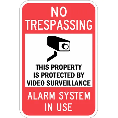 LYLE Reflective No Trespassing Sign: Aluminum, Mounting Holes Sign Mounting - No Trespassing: This Property Protected By Video Surveillance Alarm System In Use Signs