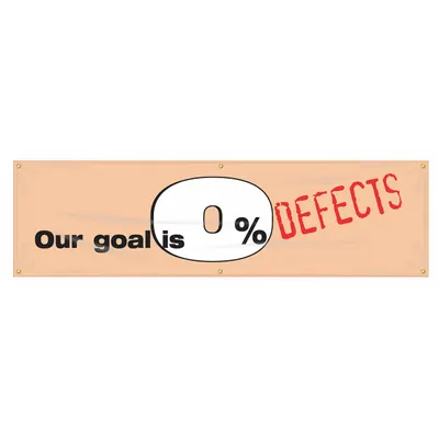 ACCUFORM Safety Banner: Poly Sheeting, 28 in x 96 in Nominal Sign Size, Indoor/Outdoor - Our Goal Is 0% Defects Banners