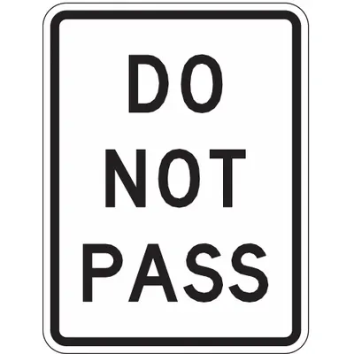 LYLE Traffic Sign: 24 in x 18 in Nominal Sign Size, Aluminum, 0.08 in - Do Not Pass Signs