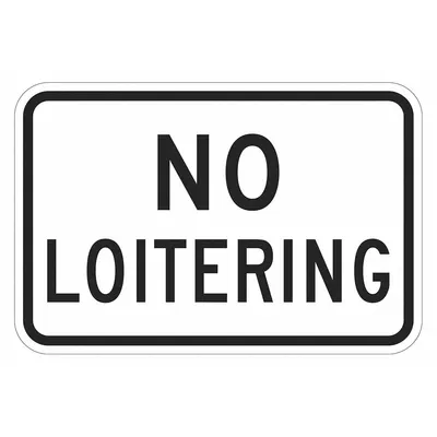 LYLE No Loitering Sign, Diamond Grade, 0.063 in Thick, 18 x 12 in - No Loitering Signs