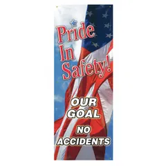 This banner is printed on one side with the message 'Pride In Safety Our Goal: No Accidents' on poly sheeting material. It measures 74 inches by 28 inches and is suitable for indoor or outdoor use. Commonly used in industrial facilities to promote workplace safety awareness.
