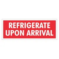 This 1 1/2 in x 4 in label displays the message 'Refrigerate Upon Arrival' to communicate handling instructions for temperature-sensitive shipments. It is used in cold-chain logistics to indicate that contents require refrigeration upon receipt