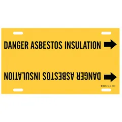 Yellow strap-on pipe marker with black legend 'Danger Asbestos Insulation' and directional arrows. Fits pipe outer diameters from 8 to 9-7/8 inches. Used to identify pipes containing asbestos insulation in industrial and commercial settings.