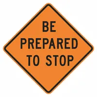 Rigid aluminum sign with 0.08 in thickness and orange finish. Nominal size 30 in x 30 in. High-Intensity Prismatic retroreflective grade for visibility. Complies with MUTCD standard W3-4. Used to warn drivers of an upcoming stop condition in construction zones, temporary traffic control areas, and intersections