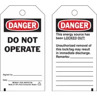 Polyester danger tag with write-on surface for date, remarks, and signed-by fields. Displays 'Danger Do Not Operate' message. Used in lockout/tagout procedures to communicate hazardous conditions and prevent unauthorized equipment operation