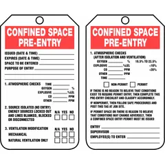 White single-part tags for confined space pre-entry documentation. Each tag features a pre-printed legend for issued date and time on one side. Pack of 25, #7 size. Fastener not included.