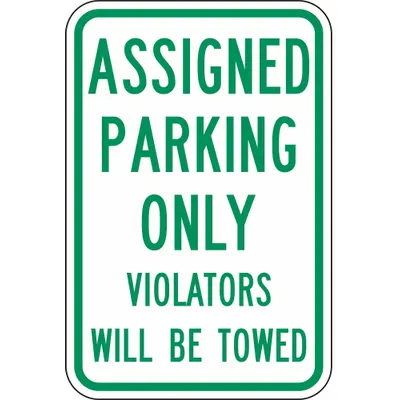 LYLE Assigned Parking Only Violators Will Be Towed Sign - Assigned Parking Only Violators Will Be Towed Signs