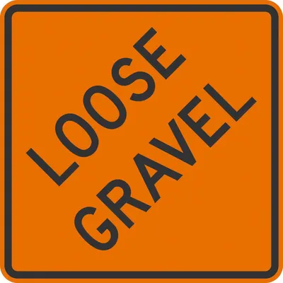 LYLE Caution Loose Gravel Sign, 24 in x 24 in, Aluminum, Engineer Grade - Caution Loose Gravel Signs
