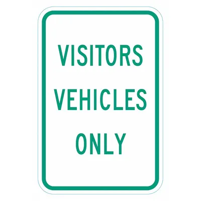 LYLE Parking Sign: 18 in x 12 in Nominal Sign Size, Aluminum, 0.080 in - Visitors Vehicles Only Signs