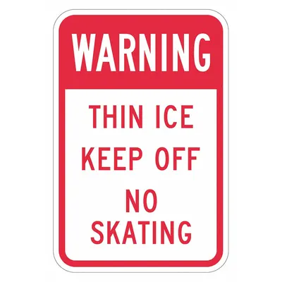 LYLE Reflective Accident Prevention Warning Sign: Aluminum, Mounting Holes Sign Mounting - Warning: Thin Ice Keep Off No Skating Signs