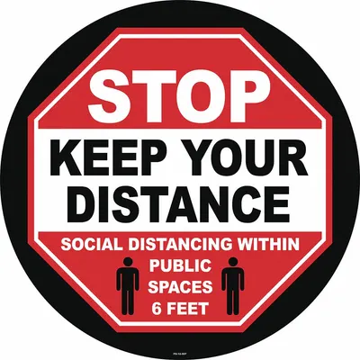STRANCO Social Distance Floor Sign: 12 in x 12 in Nominal Sign Size, 0.012 in Thick - Stop - Keep Distance Floor Sign