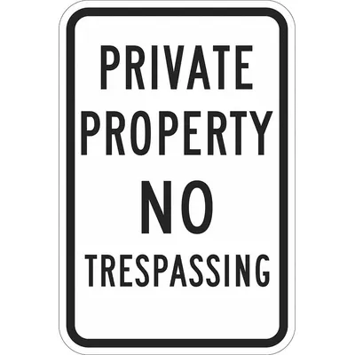 LYLE Facility Sign: Aluminum, Mounting Holes Sign Mounting, 18 in Nominal Sign Size - Private Property No Trespassing Signs