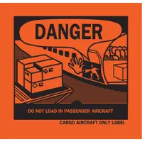 Plastic label measuring 4 3/4 in x 4 5/16 in with red background and message 'Do Not Load in Passenger Aircraft'. Used for marking packages containing hazardous materials restricted from passenger aircraft. Supplied in a 500-pack