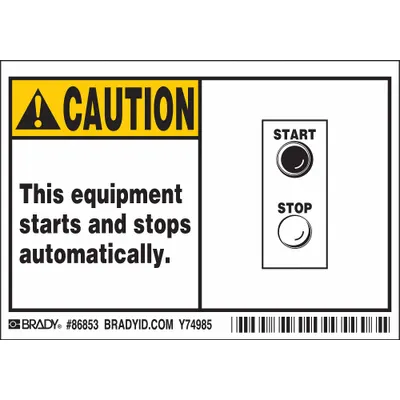 BRADY Caution: This Equipment Starts And Stops Automatically. Signs, 5 PK