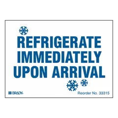 White label measuring 2 7/8 in x 4 in, printed with the message 'Refrigerate Immediately Upon Arrival'. Used on shipments of temperature-sensitive goods to indicate immediate refrigeration upon receipt. Supplied in a pack of 100.