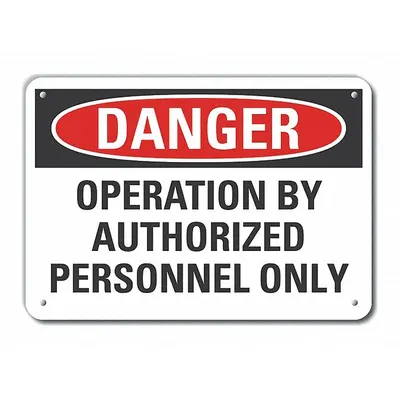 LYLE Danger: Operation By Authorized Personnel Only Sign - Danger: Operation By Authorized Personnel Only Signs