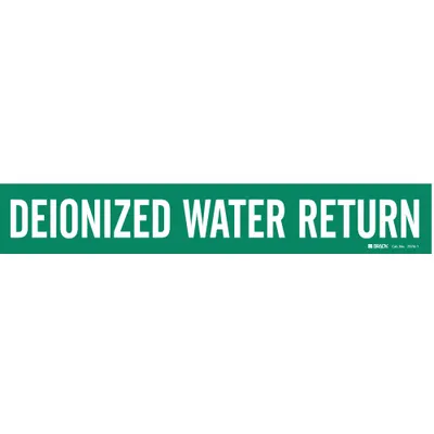 BRADY Pipe Marker: Deionized Water Return, Green, White, Fits 2 1/2 to 7 7/8 in Pipe O.D. - Deionized Water Return Adhesive Pipe Markers