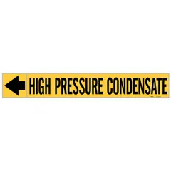 Yellow adhesive pipe marker with black legend reading 'High Pressure Condensate' and directional arrows. Designed for pipe outer diameters from 2-1/2 to 6 inches. Each roll contains 25 markers. Used for identifying high pressure condensate lines in industrial steam, HVAC, and process piping systems.