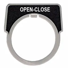 Half-round legend plate with metallic aluminum construction and silver finish. Features a black notch and English legend 'Open-Close'. Overall dimensions 1 3/4 in H x 1 5/8 in W. For use with 30 mm panel-mounted push-button operators in industrial control stations.
