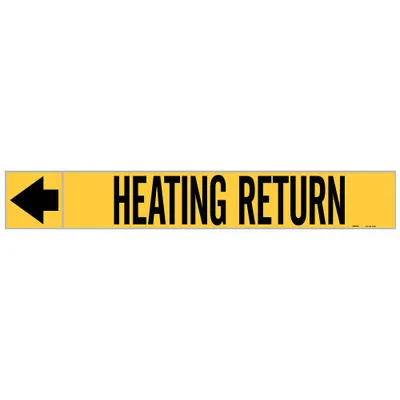 BRADY Pipe Marker: Heating Return, Yellow, Black, Fits 1 1/2 to 2 in Pipe O.D. - Heating Return Adhesive Pipe Markers on a Roll
