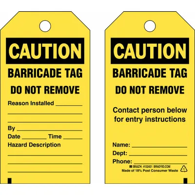BRADY Caution/Barricade Tag Do Not Remove, Yellow, Cable Tie, 25 Tags per Pack - Caution/Barricade Tag Do Not Remove Reason Installed: By: Date: Time: Hazard Description: / Caution/Barricade Tag Do Not Remove Contact Person Below For Entry Instructions Tags