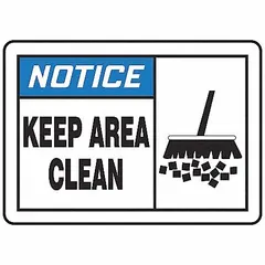 These adhesive-mounted vinyl signs display a 'Notice: Keep Area Clean' message to promote workplace housekeeping. Each sign measures 3 1/2 in x 5 in with a thickness of 0.02 in. The signs are not retroreflective, not glow-in-the-dark, and have no anti-slip surface. Supplied in a pack of 5.