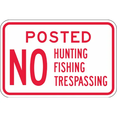 LYLE Posted No Hunting Fishing Trespassing Sign, 12 in, Aluminum, Mounting Holes - Posted No Hunting Fishing Trespassing Signs