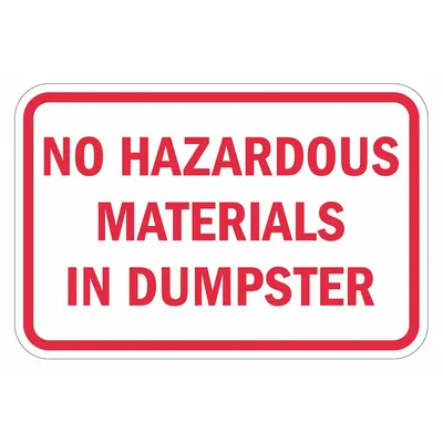 LYLE No Hazardous Materials In Dumpster Sign, Diamond Grade, 18x12 in - No Hazardous Materials In Dumpster Signs