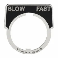 Half-round legend plate with 30 mm panel mounting size. Overall height 1 3/4 in, overall width 1 5/8 in. Silver finish with black notch and English 'Slow-Fast' legend. For use with push-button operators in control panels.