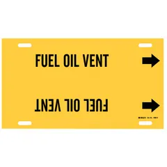 Yellow strap-on pipe marker with black legend reading 'Fuel Oil Vent' and directional arrows. Fits pipe outer diameters of 10 to 15 inches. Used to identify fuel oil vent lines in piping systems.
