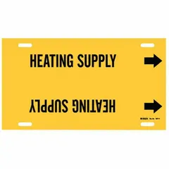 Yellow pipe marker with black legend reading 'Heating Supply' and directional arrows. Fits pipe outer diameters of 6 to 7-7/8 inches. Supplied as a single strap-on marker for identifying heating supply lines in piping systems.