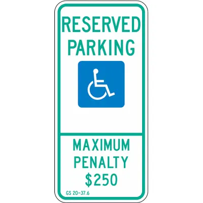 LYLE Reserved Parking Maximum Penalty $250 GS 20-37.6 Sign - Reserved Parking Maximum Penalty $250 GS 20-37.6 Signs (North Carolina)