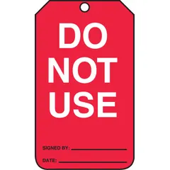 Red single-part tag, size #7, with the same legend printed on both sides. Pack of 25 tags. Fastener not included. Used to mark equipment or machinery that must not be operated, typically during maintenance or lockout procedures.
