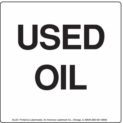 LABELMASTER Used Oil Label: USED OIL, 6 in x 6 in, White, 100 PK - Shipping & Receiving Message Labels