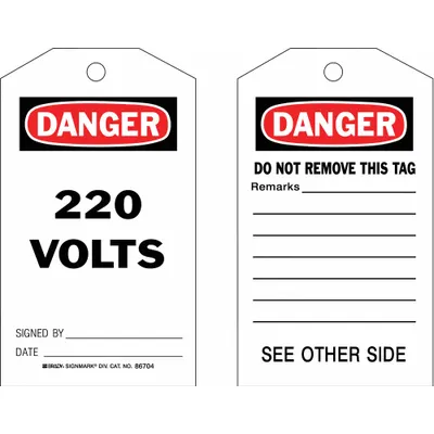 BRADY Danger Tags: Black/Red/White, Cotton String, 100 Tags, Electrical Hazard - Danger/220 Volts Signed By: Date: / Danger/Do Not Remove This Tag Remarks: Tags