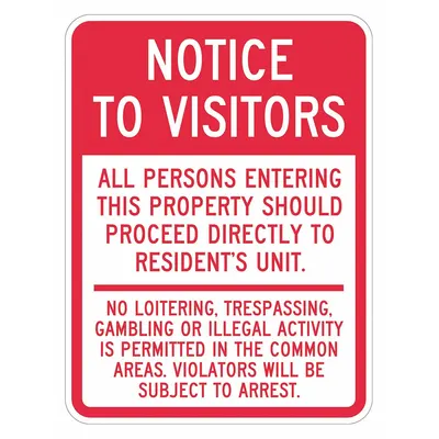 LYLE Notice to Visitors Sign - Notice to Visitors: All Persons Entering This Property Should Proceed Directly To Resident's Unit. No Loitering, Trespassing, Gambling Or Illegal Activity Is Permitted In The Common Areas. Violators Will Be Subject To Arrest. Signs