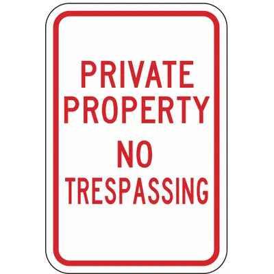 LYLE Traffic Sign: Aluminum, Mounting Holes Sign Mounting, 18 in Nominal Sign Size - Private Property No Trespassing Signs