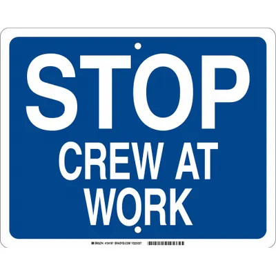 BRADY Railroad Sign: Blue, 12 in x 15 in Nominal Sign Size, High Intensity Prismatic (HIP) - Stop Crew At Work Railroad Flag Signs