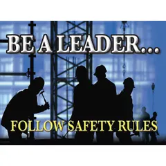 Plastic poster with clear film laminate coating for protection against dirt and moisture. Printed in English with a nominal size of 17 in x 22 in. Does not include a frame or write-on surface. Used in industrial workplaces to promote safety leadership and compliance.