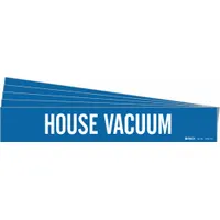Blue adhesive pipe marker with white legend text reading 'House Vacuum'. Designed for pipes with outer diameter of 8 inches and larger. Suitable for identifying house vacuum lines in industrial piping systems. Pack of 5 includes one marker without directional arrows