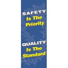This indoor/outdoor banner is printed on one side with a safety message. Made of poly sheeting, it measures 74 inches by 28 inches nominal sign size. Suitable for use in industrial facilities to communicate safety priorities and quality standards.