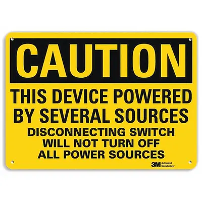LYLE Caution Sign: Plastic, Mounting Holes Sign Mounting, 10 in x 14 in Nominal Sign Size - Caution: This Device Powered By Several Sources Disconnecting Switch Will Not Turn Off All Power Sources Signs